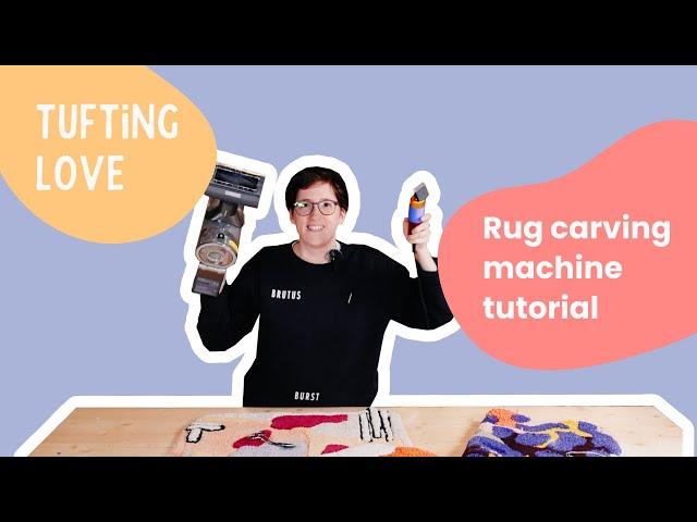 Quicktutorial: Rug carving machine