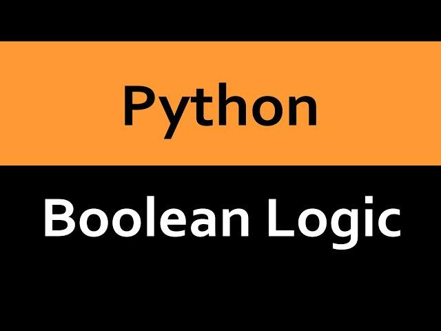 Python - If Statements with Multiple Conditions and Boolean Logic Operators