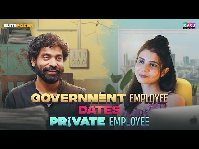 Government Employee Dates Private Employee | Ft. Shreya Gupto & Siddharth Bodke | RVCJ