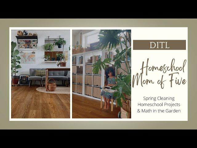 Homeschool Mom Day in the Life | Math in the Garden | Spring Cleaning