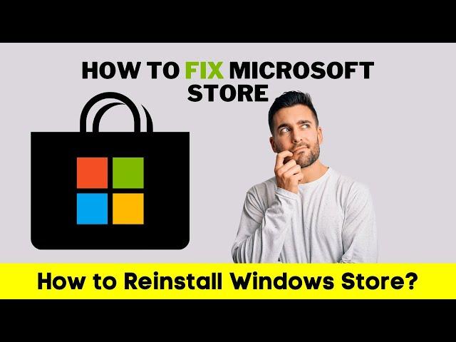 How to Fix Microsoft Store Not Working | Reinstall Microsoft Store