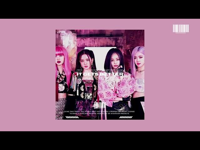 Blackpink Type Beat Type Beat - It Gets Better | Kpop/Trap Type Beat | prodby343 | FREE