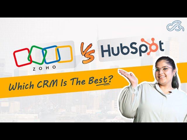 Zoho VS HubSpot: Which CRM Software Is Best For You? #Zoho #hubspot #TechAtCA