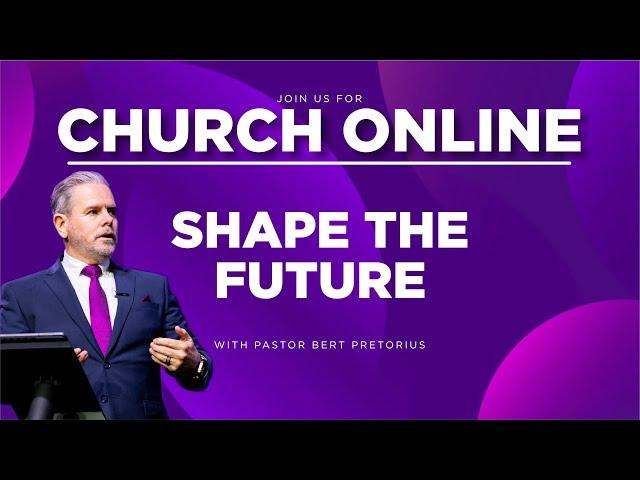 3C LIVE Sunday Service - Shape The Future