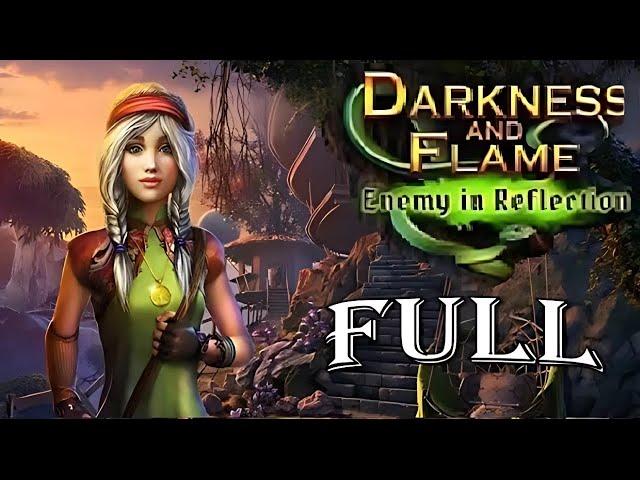 Darkness And Flame 4 : Enemy In Reflection  FULL Game Walkthrough / ElenaBionGames