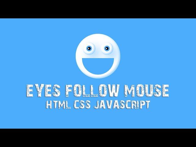 Animated Eyes Follow Mouse Cursor Using HTML, CSS & JavaScript @NikhilsCode