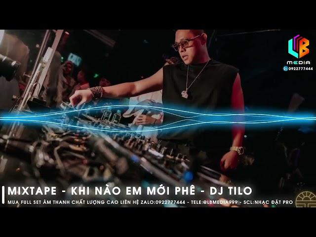 Mixtape 2024 - DJ Tilo  | Nhạc ỉm | Nhạc Quẩy Chất Lượng Cao | Nhạc Bay Phòng | Nhạc Ôm | Nhạc Sập