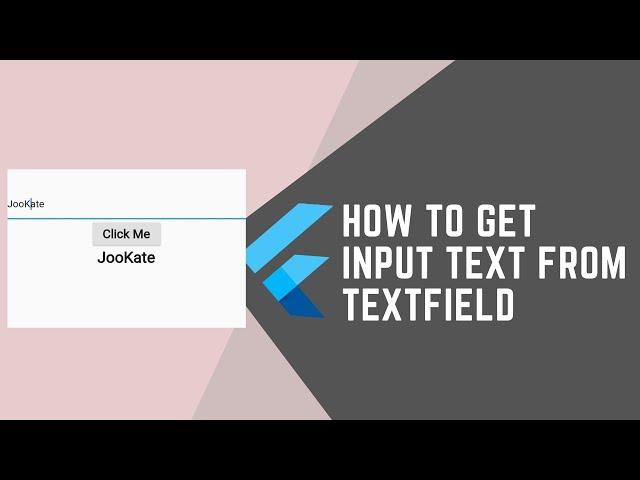 HOW TO GET INPUT FROM TEXTFIELD AND DISPLAY IT IN FLUTTER APP DEVELOPMENT || FLUTTER WITH JOOKATE