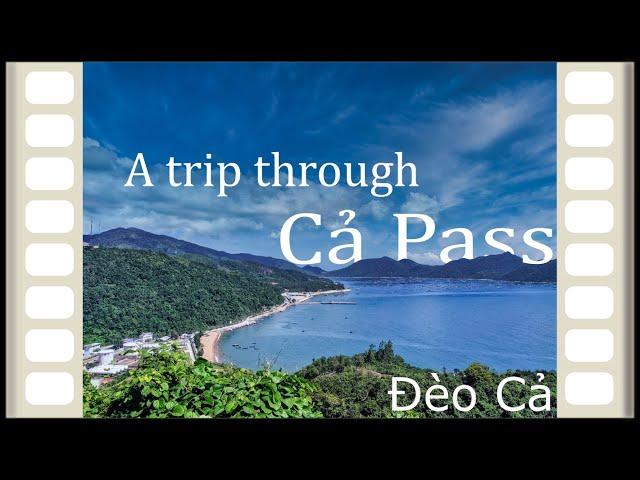 Cả Pass (Đèo Cả) from start to end (Phú Yên)