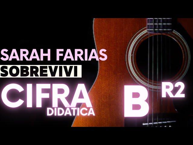 Sobrevivi - Sarah Farias (CIFRA DIDÁTICA)