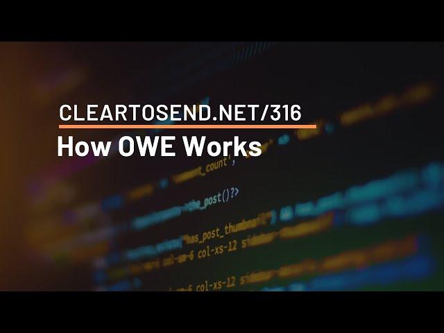 CTS 316: How OWE Works