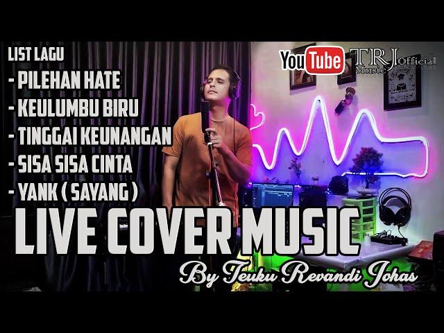 LIVE COVER By Teuku Revandi Johas | LIVE COVER MUSIK PILIHAN TERBAIK DARI TRJ MUSIC OFFICIAL