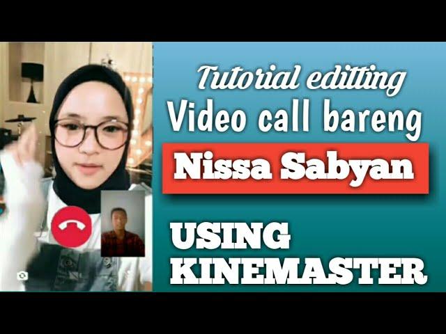 Tutorial android editting video call sama Nissa sabyan(Tutorial Kinaster)