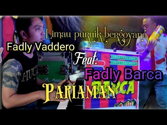 Limau puruik bergoyang part:1 ~ Fadly Vaddero feat: fadly barca || pariaman || perfomance: Barca kim