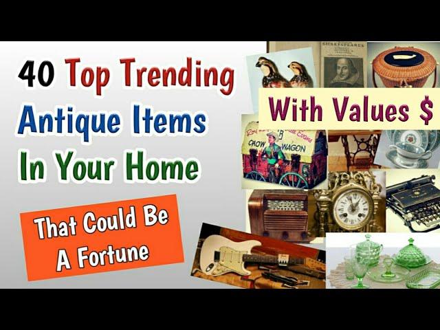 Most Expensive Antiques Value | Valuable Top Trending Vintage Collectibles