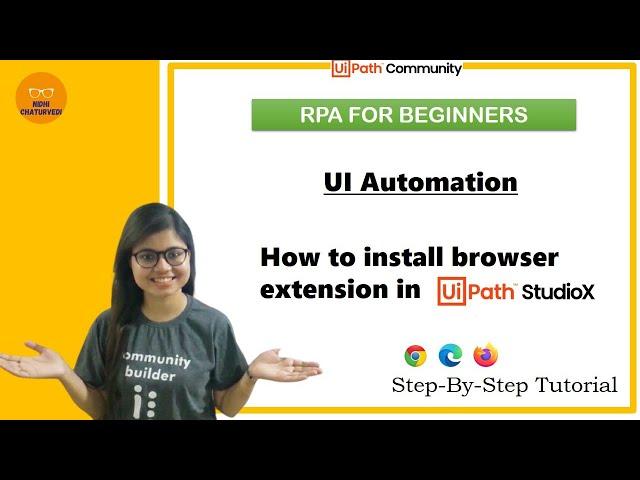 UiPath StudioX | UI Automation | How to install and enable browser extension | RPA For Beginners