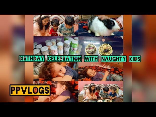 शरारती बच्चों के साथ बहन का जन्मदिन || Sister's birthday celebration with naughty kids  || Ppvlogs