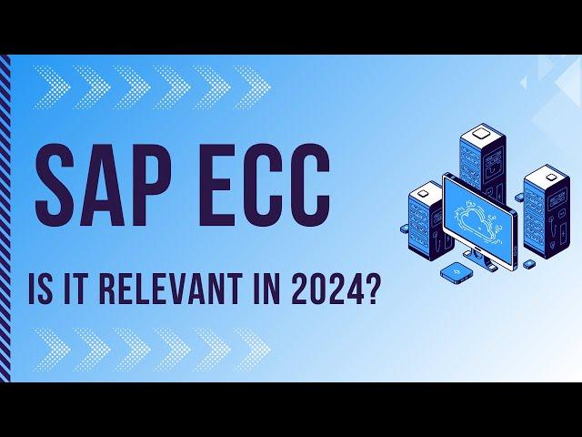 Is SAP ECC Relevant In 2024? | Future Of SAP ECC!