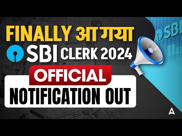 SBI Clerk 2024 Official Notification Out | 13735 Vacancies | SBI Clerk Notification 2024 Full Detail