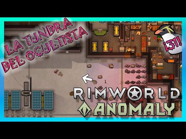  Tundra del Ocultista 31 | Primeras sospechas de EL IMPOSTOR | Rimworld Anomaly