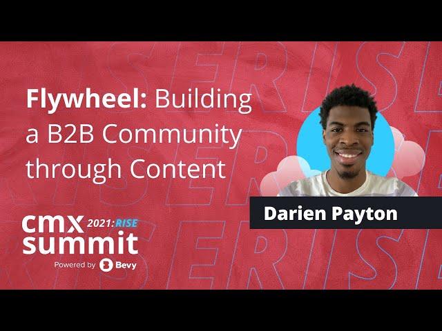 Flywheel: Building a B2B Community Through Content | Darien Payton