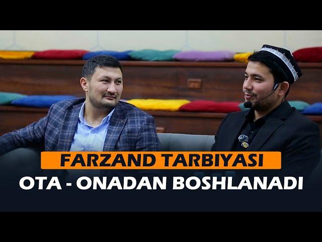 Farzand tarbiyasi ota-onadan boshlanadi!  | Muhammadali Eshonqulov