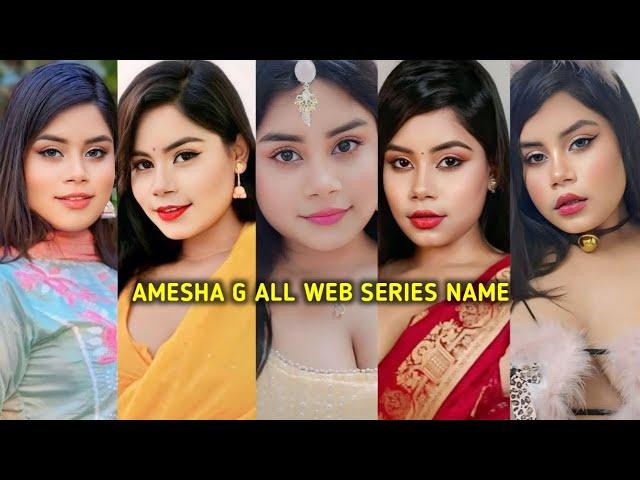 Amesha G All Web Series Name I Ameesha G