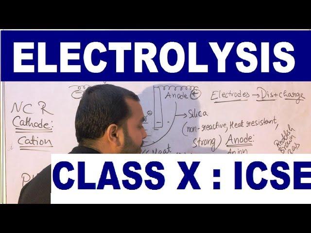 ElecTroLySiS 01: Class 10 Chemistry ICSE