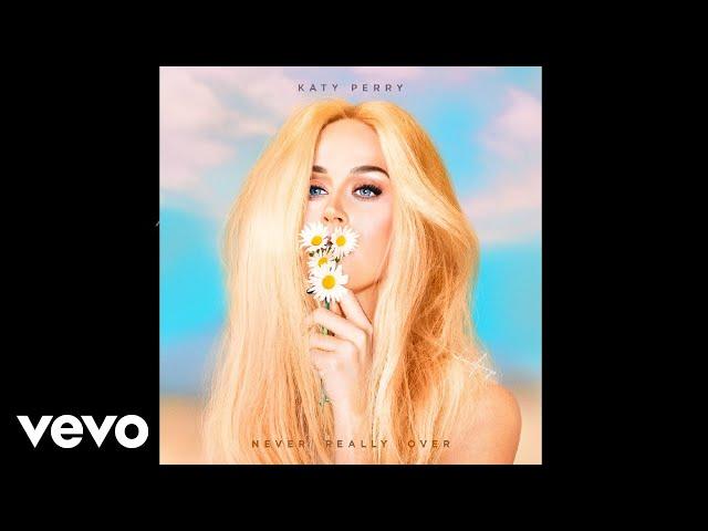 Katy Perry - Never Really Over (Audio)