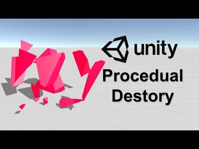 Procedural Destroy in Unity - Lazy Tutorial