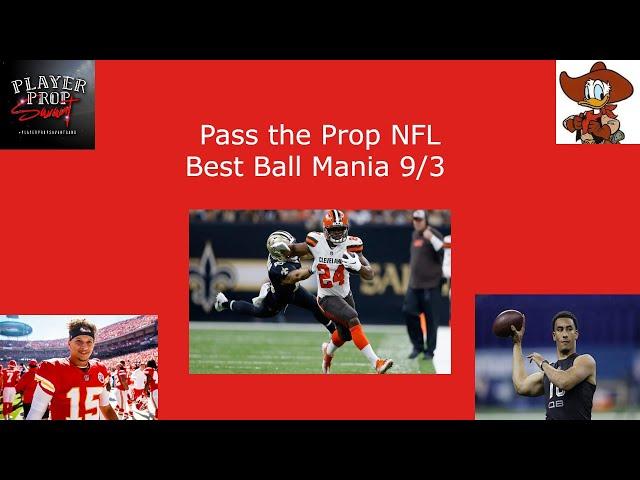 Pass the Prop - NFL Edition - Best Ball Must Haves, Fades + Live Draft 9/3