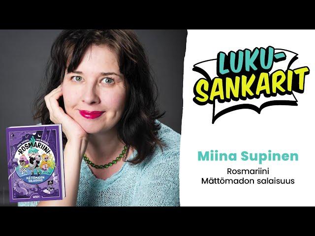 Lukusankarit: Miina Supinen, Rosmariini: Mättömadon salaisuus