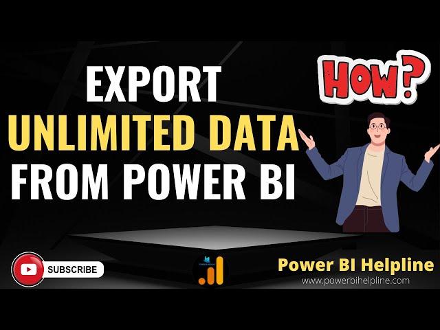 EXPORT UNLIMITED DATA FROM POWER BI VISUALS AND DATA MODEL TO EXCEL CSV OR SQL SERVER