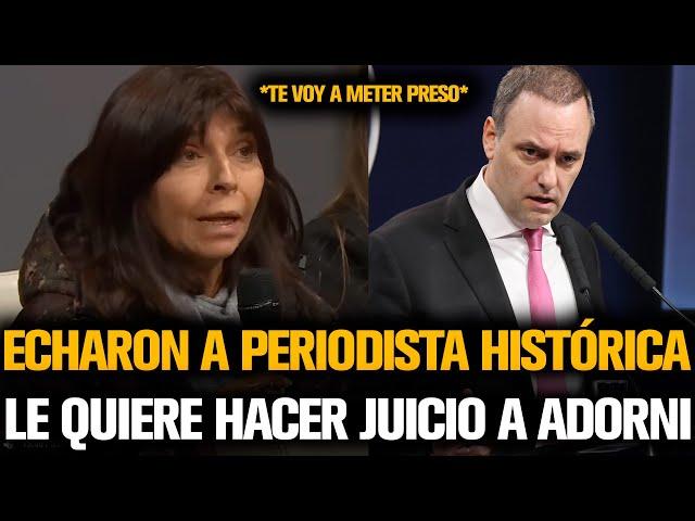 ECHARON A PERIODISTA DE CASA ROSADA Y LE QUIERE HACER JUICIO A ADORNI