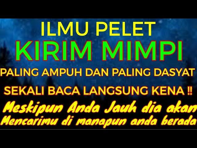 BACA 1X | LANGSUNG KENA | ilmu pelet kirim mimpi paling ampuh | Doa memanggil orang yang kita cintai