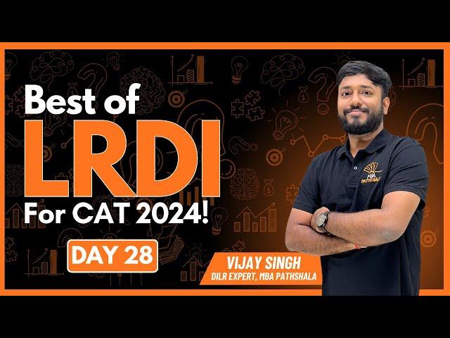 CAT 2024 | Best of LRDI | Logical Reasoning & Data Interpretation | Day 28 | Vijay Sir | #cat2024