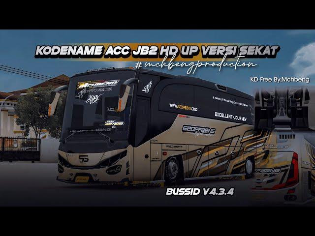 KODENAME ACC JB2 HD UPDATE VERSI SEKAT FREE LIVERY | BUSSID V4.3.4