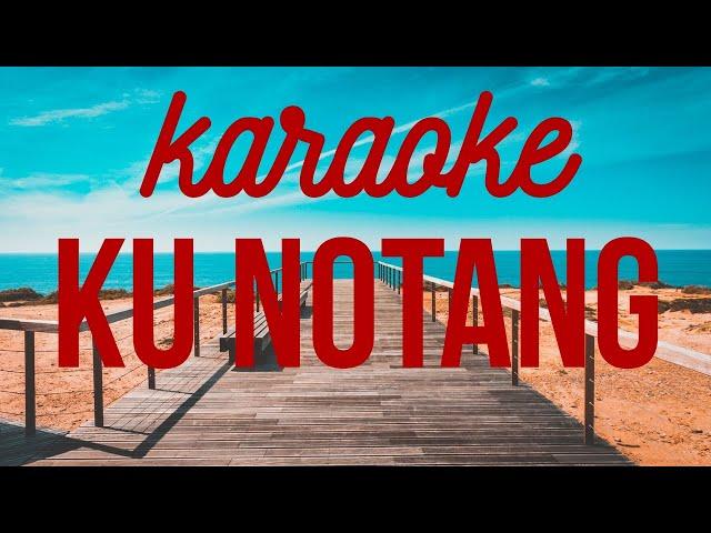 Lagu Sumbawa Ku Notang Karaoke