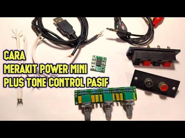 cara merakit power mini 5 volt dan tone control pasif