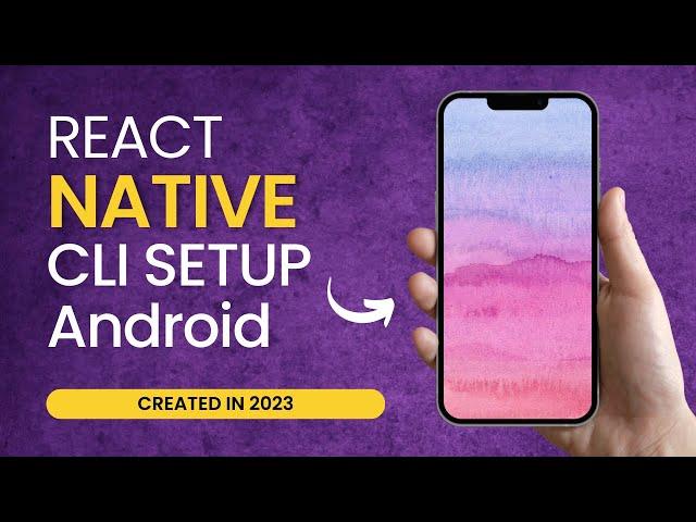 React Native CLI Setup for macOS (Android) [Created in 2023]