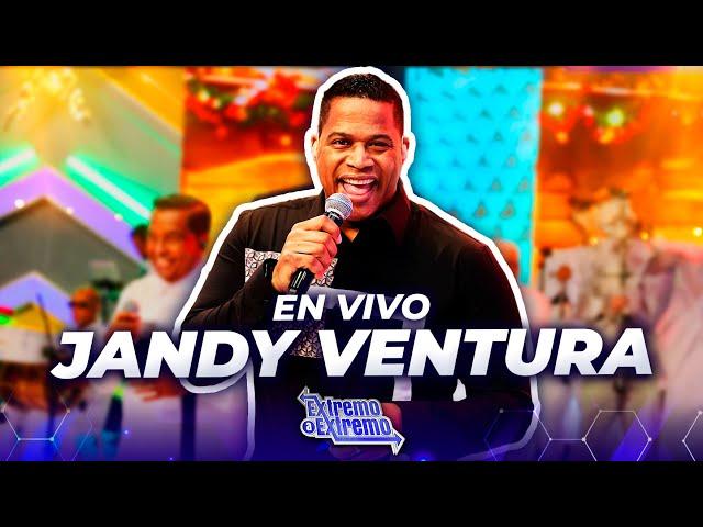 Jandy Ventura El Legado, Presentación en Vivo | Extremo a Extremo