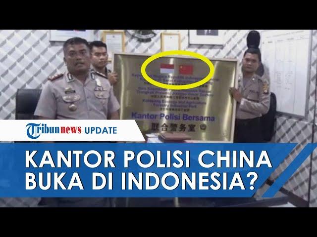 Viral Kabar China Buka Kantor Polisi di Indonesia, Ini Faktanya