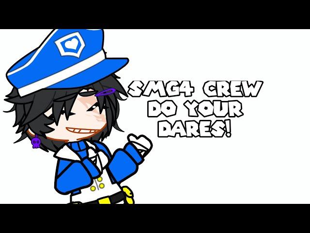 SMG4 CREW DO YOUR DARES! | SMG4 | QNA | GL2