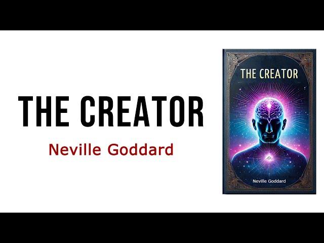 The Creator: How Your Imagination Can Shape Your Destiny - AUDIO