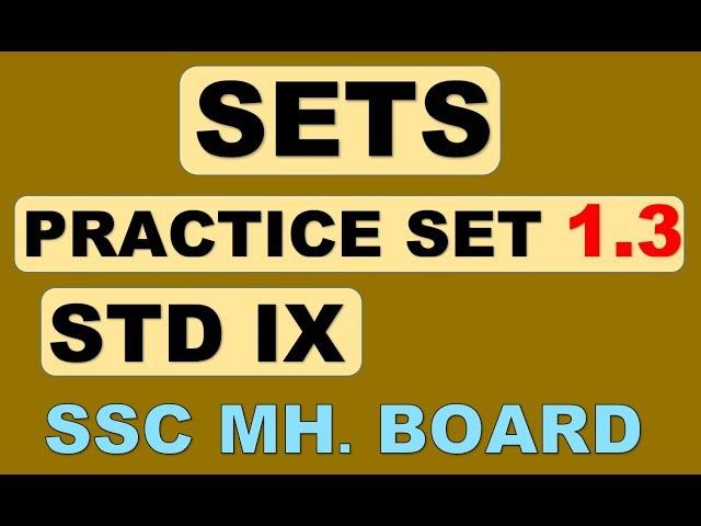 SETS CLASS 9 Practice Set 1.3