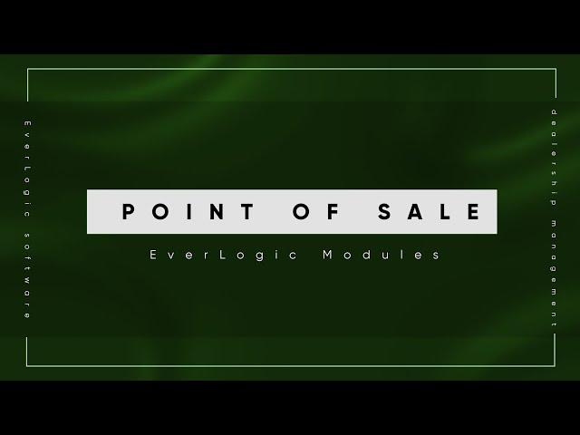 Point of Sale (POS) | EverLogic DMS Modules