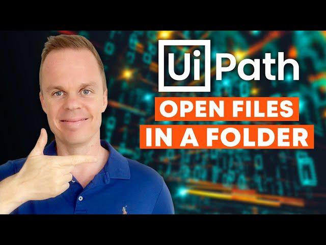 UiPath | How to open some or all files in a folder | Tutorial