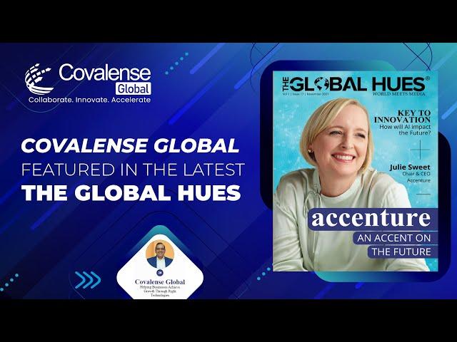 Covalense Global featured in the latest Global Hues Magazine! Top 10 Most Trusted Solution Provider!