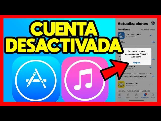 TU CUENTA HA SIDO DESACTIVADA EN ITUNES Y APP STORE