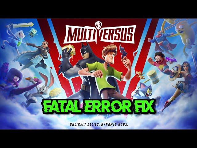 Fix Multiversus Fatal Error/LowLevelFatalError On PC